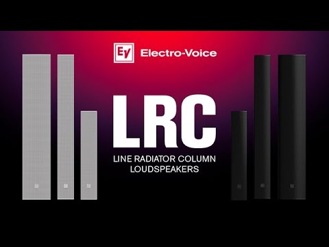 Electro-Voice's Line Radiator Column loudspeakers: Simplicity, Flexibility, Performance