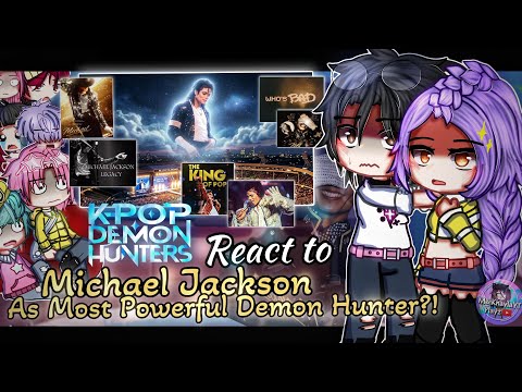 HUNTRIX & SAJA Boys React To Michael Jackson As Most Powerful Demon Hunter | KPDH | GCMM Gacha Club
