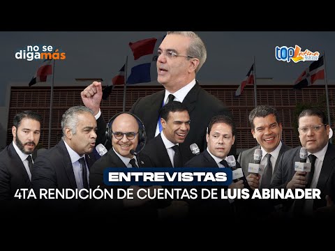 Entrevistas de la Transmisión Especial en la 4ta Rendición de Cuentas del Presidente Luis Abinader