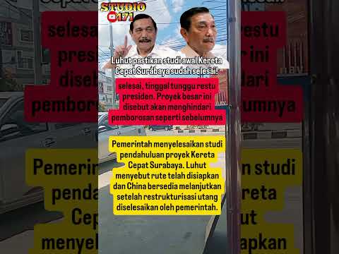 Proyek Kereta Cepat ke Surabaya Siap Jalan#keretacepat #surabaya #luhutbinsarpandjaitan