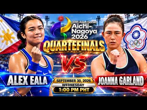 🔴LIVE! ALEX EALA VS JOANNA GARLAND •󠁏 QUARTERFINALS •󠁏 2026 ASIAN Games Commentary &amp; Watchalong