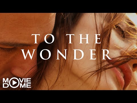 To the Wonder - (Romance) - Ben Affleck & Rachel McAdams - Watch the Full Movie on Moviedome UK