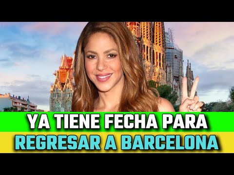 BOMBAZO Shakira PREPARA una SUPER NOTICIA con su VUELTA a BARCELONA
