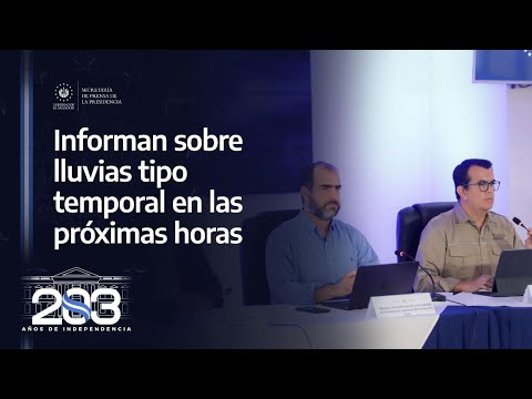 Gobierno del Presidente Nayib Bukele informa sobre lluvias y despliegue para las próximas horas