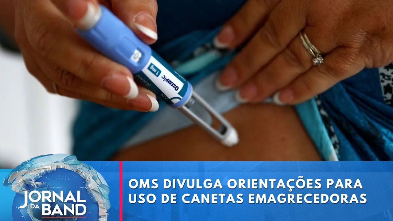 OMS divulga orientações para uso de canetas emagrecedoras