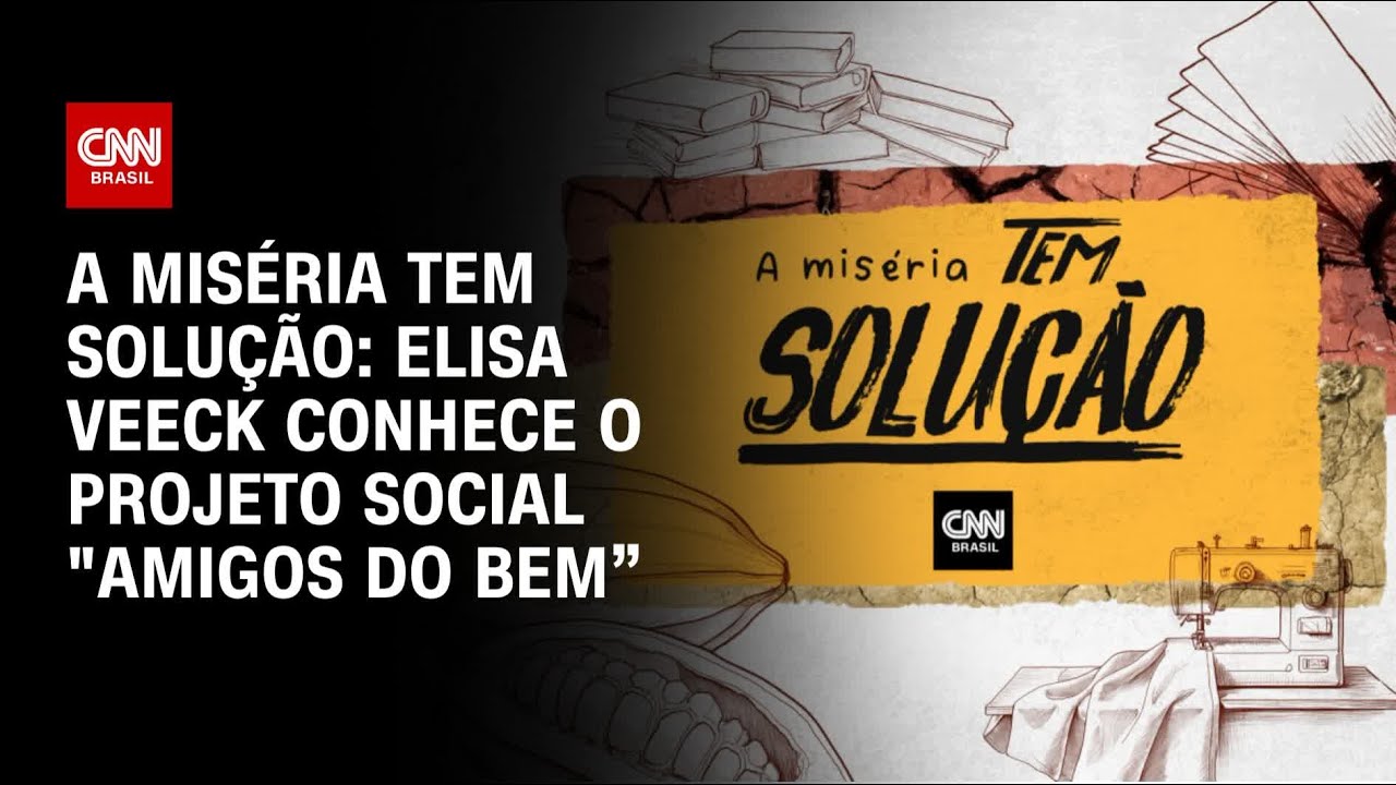 A Miséria Tem Solução Conheça o projeto social Amigos do Bem | CNN PRIME TIME