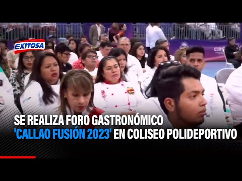 Se realiza foro gastronómico 'Callao Fusión 2023' en el coliseo polideportivo del Callao