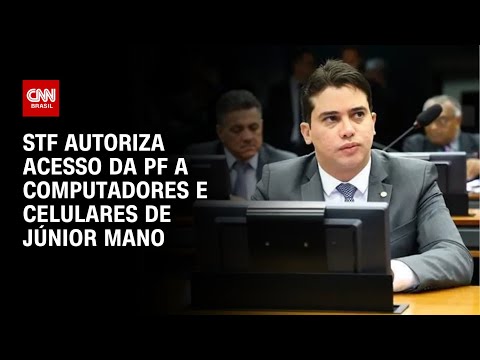 ​Gilmar Mendes autoriza acesso da PF a computadores e celulares de Júnior Mano | CNN 360º