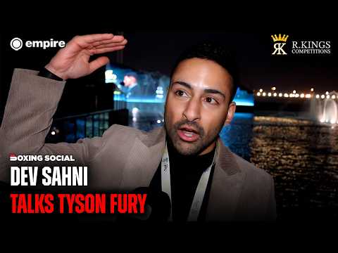 Dev Sahni On Tyson Fury Retirement, Daniel Dubois vs. Joseph Parker & 5v5