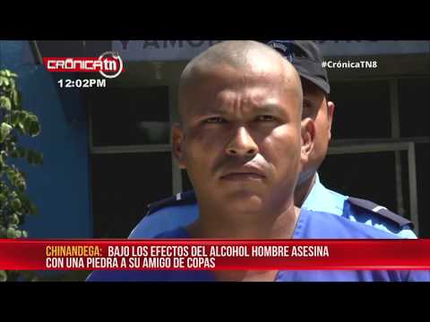 Hombre mata bajo efectos del alcohol a amigo de tragos en Chinandega - Nicaragua
