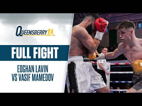 Full fight | eoghan lavin vs vasif mamedov | wins debut fight with a professional 4 round display! 💥