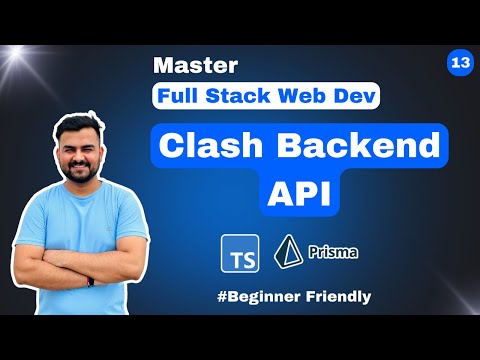 Clash Rest API -13 (Master Full-Stack series with Next js ,Nodejs, Prisma)