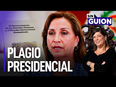 Plagio presidencial y un mochasueldo más | Sin Guion con Rosa María Palacios