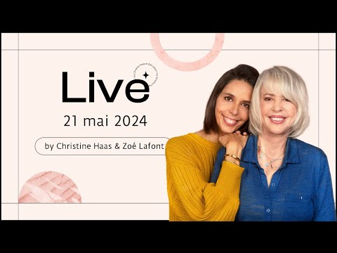 Direct d’astrologie du 21 mai 2024  par Christine Haas & Zoé Lafont