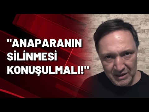 Selçuk Geçer: ANAPARANIN SİLİNMESİ KONUŞULMALI!