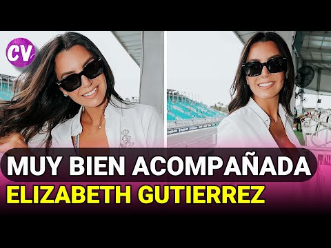 Elizabeth Gutiérrez SE DEJA VER muy BIEN ACOMPAÑADA en la Fórmula 1