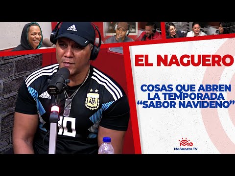 Cosas que Abren LA TEMPORADA "SABOR NAVIDEÑO" | El Naguero