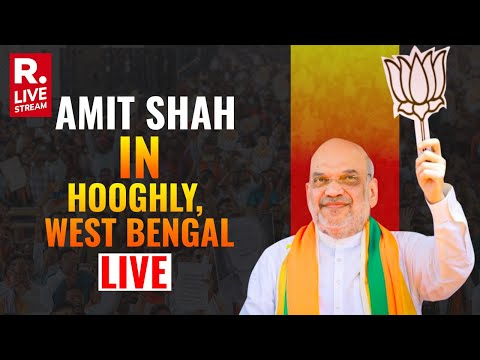 Amit Shah In Hooghly, West Bengal: Lok Sabha Elections| Elections 2024 | Republic TV Live