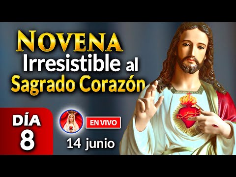 NOVENA Irresistible al Sagrado Corazón DÍA 8  EN VIVO 14 jun 2023 Heraldos del Evangelio El Salvador