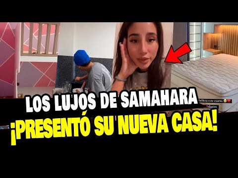 SAMAHARA LOBATÓN PRESENTÓ SU NUEVA CASA ALEJADA DE SU EX YOUNA