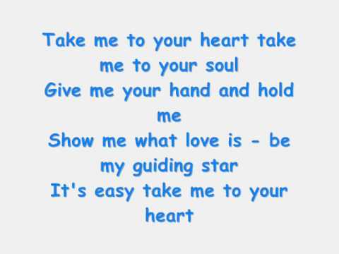 Michael Learns To Rock - Take Me To Your Heart  Lyrics