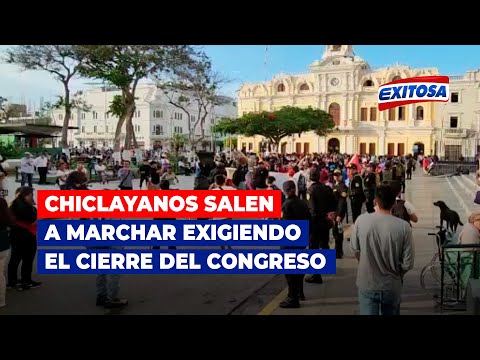 Cientos de chiclayanos salen a las calles a marchar exigiendo el cierre del Congreso