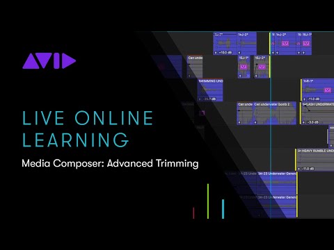 Media Composer: Advanced Trimming