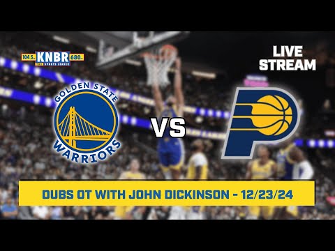 Dubs OT with John Dickinson | KNBR Livestream | 12/23/24