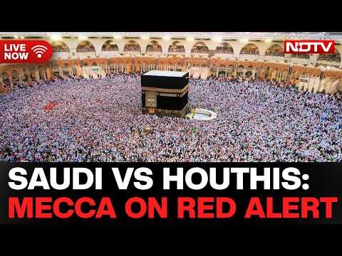 Mecca Attack | LIVE Mecca | Attack On Mecca | "Red Line": Saudi Claims Houthis Targetted Mecca LIVE