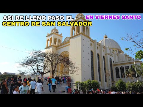 ASI DE LLENO PASO EL CENTRO DE SAN SALVADOR EN VIERNES SANTO. #elsalvador