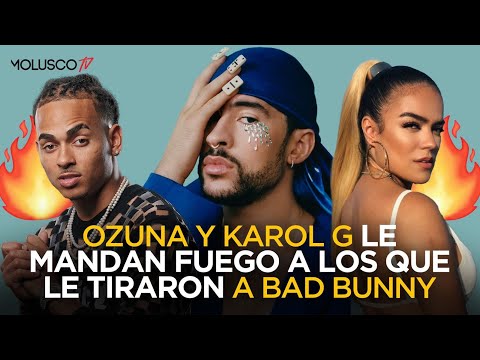 Ozuna y Karol G le mandan fuego a los que le tiraron a Bad Bunny