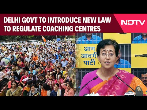Rajendra Nagar Protest | Delhi Government To Introduce New Law To Regulate Coaching Centres: AAP