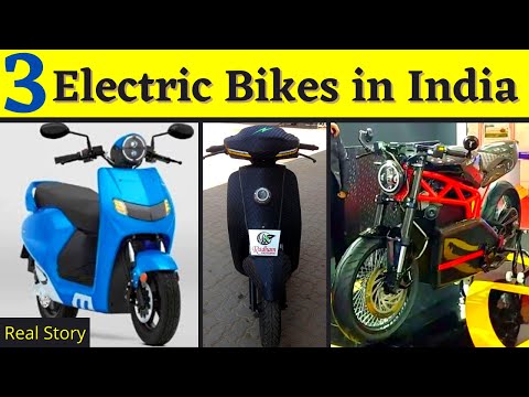 3 Electric Bikes in India - Real Story