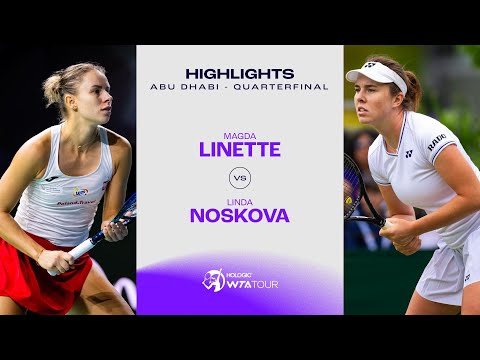 Magda Linette vs. Linda Noskova | 2025 Abu Dhabi Quarterfinal | WTA Match Highlights