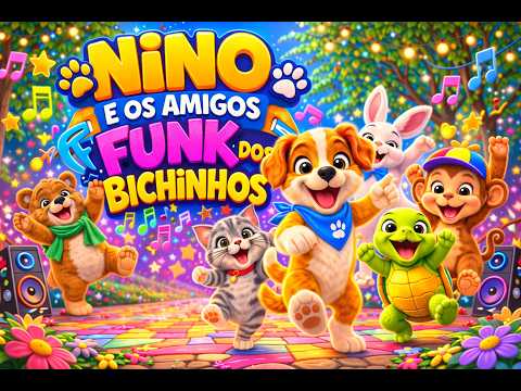 Nino e os Amigos – Funk dos Bichinhos 🐶🎵 | Música Infantil