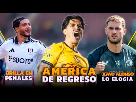 AMÉRICA REGRESÓ, TIGRES Y CRUZ AZUL CAEN | RAÚL JIMÉNEZ BRILLA DE NUEVO | SANTI ELOGIADO EN ALEMANIA