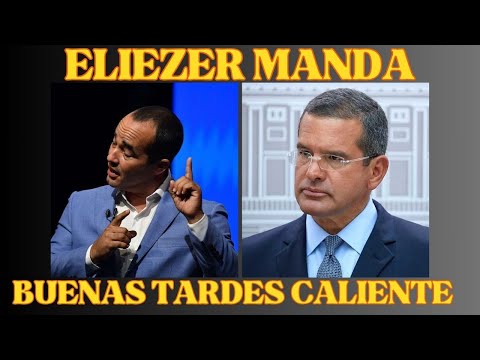 ELIEZER MOLINA ENVIA BUENAS TARDES CALIENTES A PIERLUISI