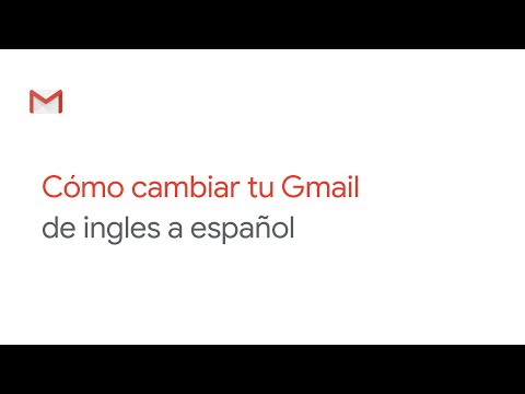 Cómo cambiar tu Gmail de ingles a español