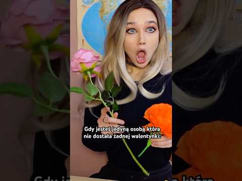 A wy ile walentynek dostaliście?