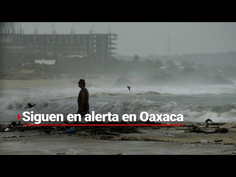 ALERTA EN OAXACA | Las lluvias no paran por el paso de John