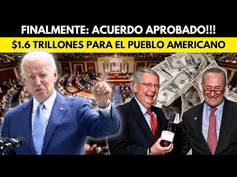 FINALMENTE: ACUERDO APROBADO | $1.6 TRILLONES DE DOLARES PARA EL PUEBLO AMERICANO!