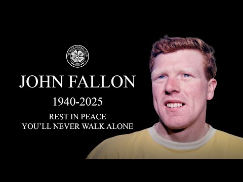 Celtic legend, John Fallon passes away 🍀