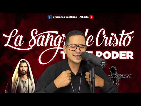 ORACIONES DE PROTECCION AL INICIAR LA SEMANA | Oracion a la Sangre de Cristo