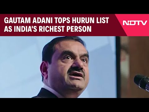 Gautam Adani | Gautam Adani Tops Hurun List As India's Richest Person, Replaces Mukesh Ambani
