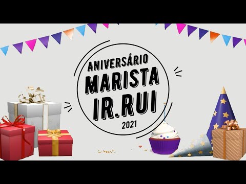 MARISTA ESCOLA SOCIAL IRMÃO RUI I ANIVERSÁRIO DA UNIDADE 2021