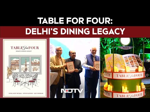Table For Four: Delhi's Dining Legacy