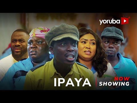Ipaya - Yoruba Movie 2025 Drama Tosin Olaniyan, Apa, Tunde Aderinoye, Folorunsho Adeola, Okele
