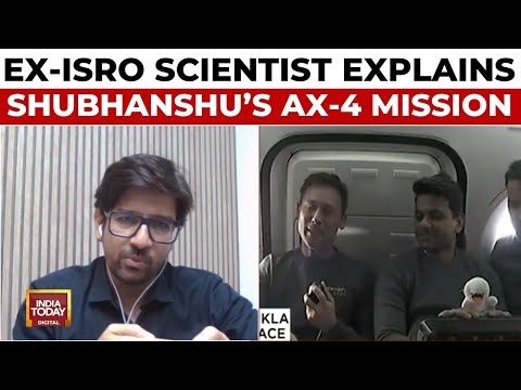 Former ISRO Scientist Manish Purohit Explains Shubhanshu Shukla's Axiom 4 Mission | India Today