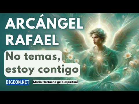 NO TEMASMENSAJE DE LOS ÁNGELES PARA TI -DIGEON- Arcángel Rafael - Estoy a tu lado -Ens VERTI