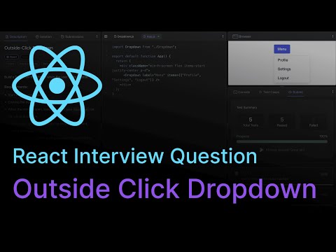 Outside Click Dropdown - React Coding Interview Question
